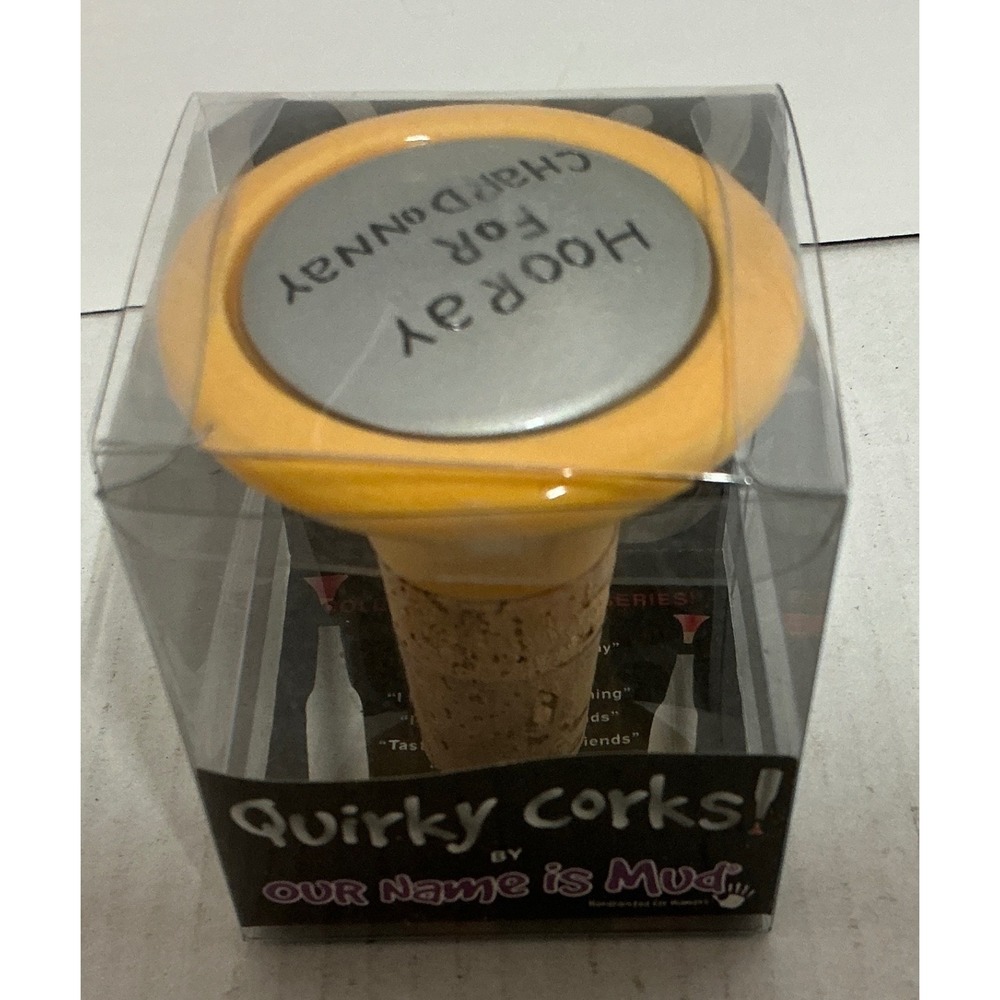 Our Name is Mud Quirky Corks Wine Stopper Hooray For Chardonnay Yellow NWT